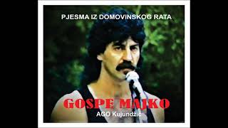 GOSPE MAJKO  AGO Kujundžić [upl. by O'Donoghue]