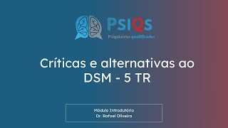 DSM 5 TR  CRÍTICAS E MODELOS ALTERNATIVOS [upl. by Adnilg]