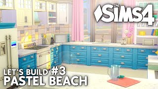 Die Sims 4 Haus bauen  Pastel Beach 3 Strandhaus Küche deutsch [upl. by Mozes]