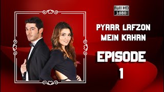 Pyaar Lafzon Mein Kahan  Episode 1 [upl. by Swope773]