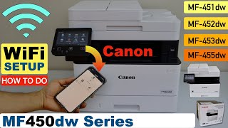 Canon Imageclass MF450dw WiFi Setup Connet To Wireless LAN [upl. by Anihpled]