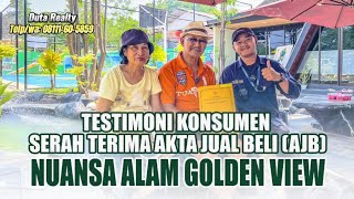 TESTIMONI BUYER SERAH TERIMA AJB NUANSA ALAM GOLDEN VIEW [upl. by Ayital]