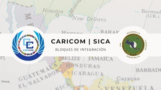 CARICOM  SICA ¿De qué tratan estos bloques de integración [upl. by Severin432]