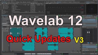 Wavelab 12 Quick Updates V3 [upl. by Sheeb526]