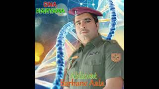 DNA Haryana  Ahlawat Barhane Aala New haryanvi song 2024 [upl. by Svensen]