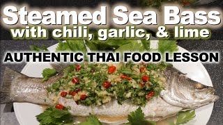 Authentic Thai Recipe for Steamed Fish  ปลากะพงนึ่งมะนาว  Plah Kapong Neung Manao [upl. by Tewell541]