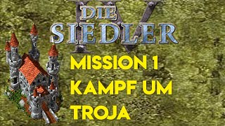 Siedler IV Missionsguide  Kampf um Troja  Römerkampagne Mission 1 [upl. by Noreh871]