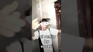 Rai Mix Zakzak Ezzati 🎹⚡⚡🔥Rai Remix 2024 [upl. by Juieta]