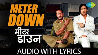 Meter Down with lyrics  Taxi No 9211  Adnan Sami Merriene Nimosa  Nana Patekar John Abraham [upl. by Anigroeg]