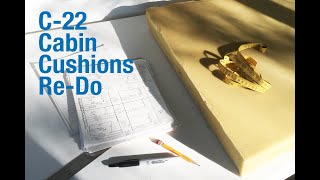 DIY Recover Cabin Cushions C 22 Five Surprising Things I Learned [upl. by Henni]