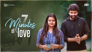 7 Mintues Of Love  Telugu Shortfilm 2023  Project Play  South Indian Logic [upl. by Cerf849]