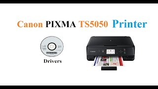 Canon PIXMA TS5050  Driver [upl. by Adiahs]