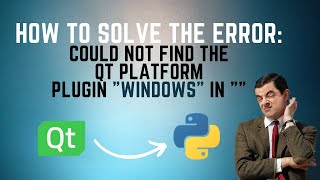 How to solve the ERROR Could Not find the QT Platform windows In [upl. by Turne]