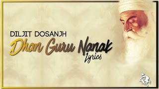 Dhan Guru Nanak  Lyrics  Diljit Dosanjh  Gurpurab Special   Syco TM [upl. by Wyon]