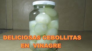 Cómo Hacer CEBOLLITAS en VINAGRE Super FÁCIL Mejor CASERAS  CEBOLLITAS en CONSERVA  Deliciosas [upl. by Thorman112]