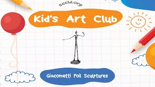 Kids Art Club  Giacometti Foil Sculptures [upl. by Trin]