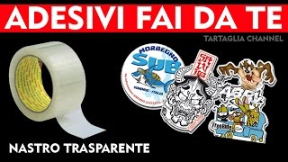 Adesivi fai da te plastificati con nastro trasparente  tartaglia channel [upl. by Kieger]