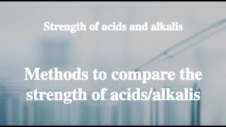 173 Methods to compare the strength of acidsalkalis丨Strength of acids and alkalis [upl. by Anastos]