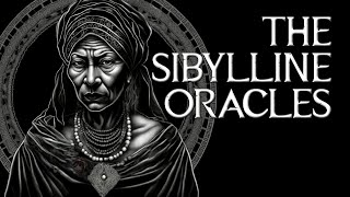 The Sibylline Oracles  Visionary Prophecies of the Ancient World [upl. by Moguel]