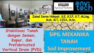 SOIL IMPROVEMENT Stabilisasi Tanah dengan Kapur Semen dan Prefabricated Vertical Drain PVD [upl. by Acinet]