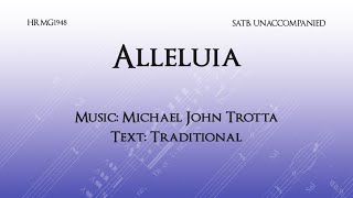 Alleluia  Michael John Trotta [upl. by Aerdnaid]