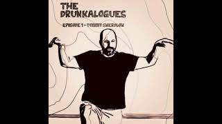 The Drunkalogues  Tommy Swerdlow ep 1 [upl. by Aetnahs]