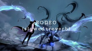 RODEO slowedreverb Lil Nas X [upl. by Dnalhsa606]