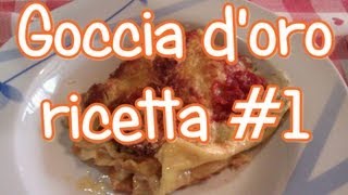 La goccia doro  il mio piatto preferito   1 ricetta con nonna [upl. by Ereynihc]