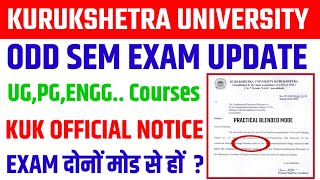 KUK EXAM UPDATESODD SEM EXAMS 2022UGPGENGINEERING COURSES PRACTICALEXAM BLENDED MODEKUK NOTICE [upl. by Dahij]