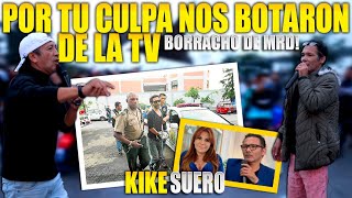 Por culpa de este borracho quotNOS BOTARON DE LA TELEVISIÓNquot ¿POR QUÉ QUERIAS INCENDIAR TU CASA dime [upl. by Naves]