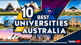 Top 10 Best Universities in Australia  Study in Australia [upl. by Odelet959]