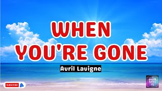 When Youre Gone by Avril Lavigne KARAOKE [upl. by Elockin]