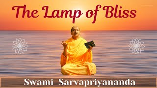 The Lamp of Bliss  Swami Sarvapriyananda [upl. by Hares]