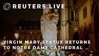 LIVE Virgin Mary statue returns to Notre Dame cathedral [upl. by Pachton]