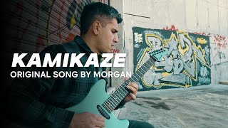 KAMIKAZE  Original Song by Morgan [upl. by Kris]