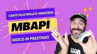 MBAPÌ Gioco di prestigio con le Carte Plastificate Abruzzesi [upl. by Oetsira]