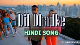 quotDil Dhadke  New Bollywood Dance Song 2024  Energetic Party Track  Hindi Dance Anthem  FHSquot [upl. by Yukio]