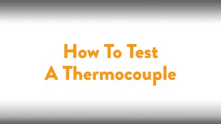 Fireplace How To Testing A Thermocouple [upl. by Violet615]