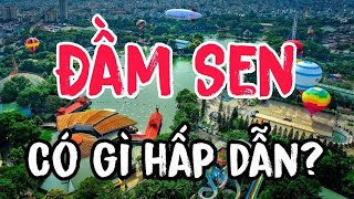 Đầm Sen có gì hấp dẫn Đầm Sen Park  MỚI NHẤT  Công Viên Đầm Sen [upl. by Anayi285]