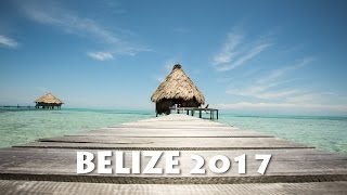 Belize 2017 10 Day Travel [upl. by Heater]