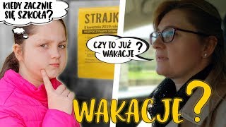 STRAJK ❌ CZY TO JUŻ WAKACJE ☀️ KIEDY ZACZNIE SIĘ SZKOŁA ❓ [upl. by Leamsi]