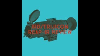 Thermal Optic Review IRDTrijicon REAPIR [upl. by Llenoj]