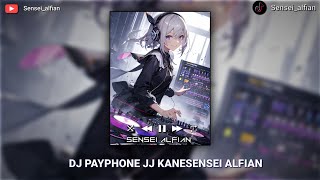 DJ PAYPHONE JJ KANE SENSEI ALFIAN [upl. by Aiekram334]