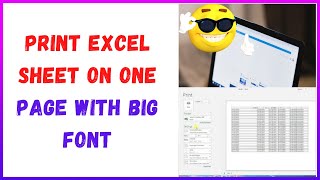 How to Print Excel Sheet on One Page With Big Font [upl. by Aicilyhp]