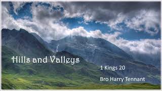 quotHills and Valleysquot  1 Kings 20  Bro Harry Tennant [upl. by Zawde]