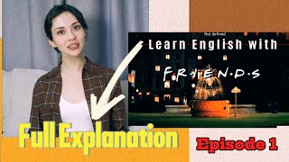 Learn English with the Classic TV Series  FRIENDS Episode 1 [upl. by Dranik615]