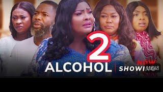 Alcohol 2  Yoruba Movie 2024 Drama Ronke OdusanyaJuliet Jatto Ola AnjorinHabeeb Alagbe [upl. by Collyer]