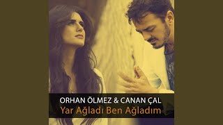 Yar Ağladı Ben Ağladım [upl. by Linn]