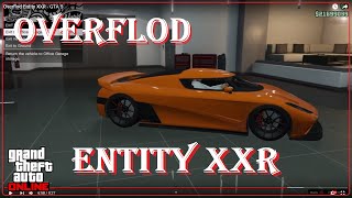 Overflod Entity XXR  GTA 5 [upl. by Tterb461]