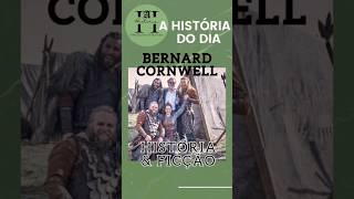 BERNARD CORNWELL 📖 FICÇÃO amp HISTÓRIA    curiosidades historianarrada historia cultura [upl. by Alisander136]